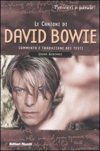 Le canzoni di David Bowie. Commento e traduzione dei testi - Laura Gerevasi - copertina