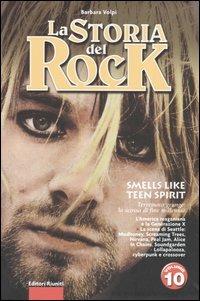 La storia del rock. Vol. 10: Smells like teen spirit. - Barbara Volpi - 3