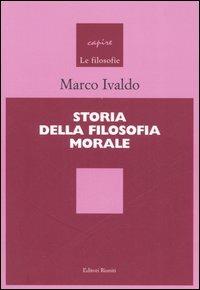 Storia della filosofia morale - Marco Ivaldo - copertina