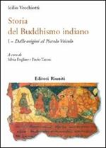 Storia del buddhismo indiano. Vol. 1: Dalle origini al piccolo Veicolo