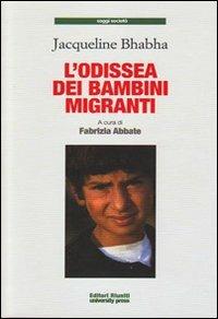 L' odissea dei bambini migranti - Jacqueline Bhabha - copertina