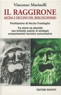 Il raggirone. Ascesa e declino del berlusconismo - Vincenzo Marinelli - copertina