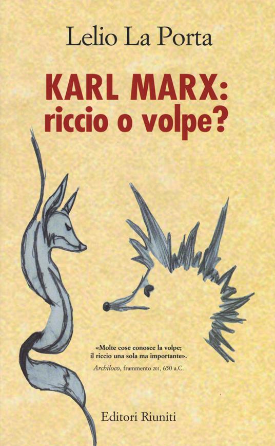 Karl Marx. Riccio o volpe? - Lelio La Porta - copertina