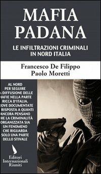 Mafia padana -  Francesco De Filippo, Paolo Moretti - copertina