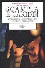  Scampia e Cariddi. Viaggio tra i giovani del Sud al tempo della crisi