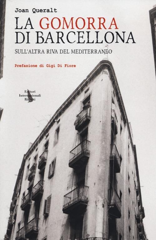 La Gomorra di Barcellona. Sull'altra riva del Mediterraneo -  Joan Queralt - copertina