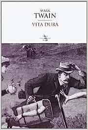  Vita dura -  Mark Twain - copertina