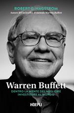 Warren Buffett. Dentro la mente del migliore investitore al mondo