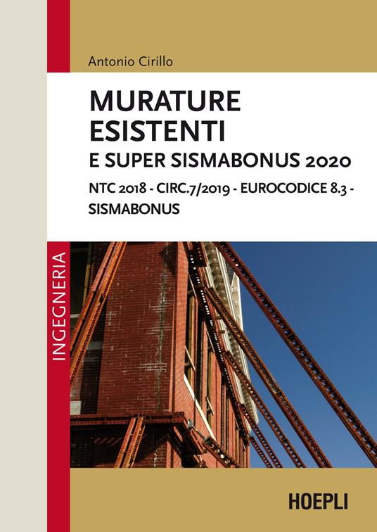 Murature esistenti e Super Sismabonus 2020. NTC 2018 - Circ.7/2019 - Eurocodice 8.3 - Sismabonus - Antonio Cirillo - copertina