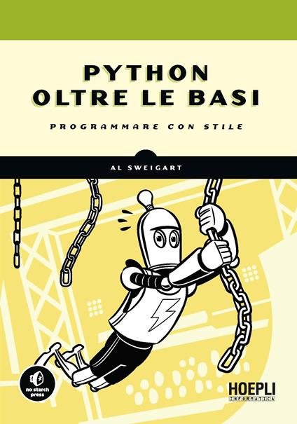 Python oltre le basi. Programmare con stile - Al Sweigart - copertina