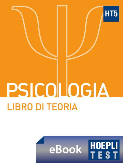 Hoepli test. Psicologia. Libro di teoria con esercizi - Hoepli Ulrico - ebook