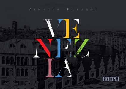 Venezia. Ediz. illustrata - Vinicio Tassani - copertina