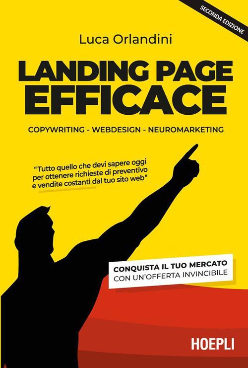 Landing page efficace. Copywriting Webdesign Neuromarketing - Luca Orlandini - ebook