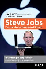 Steve Jobs. L'uomo che ha inventato il futuro