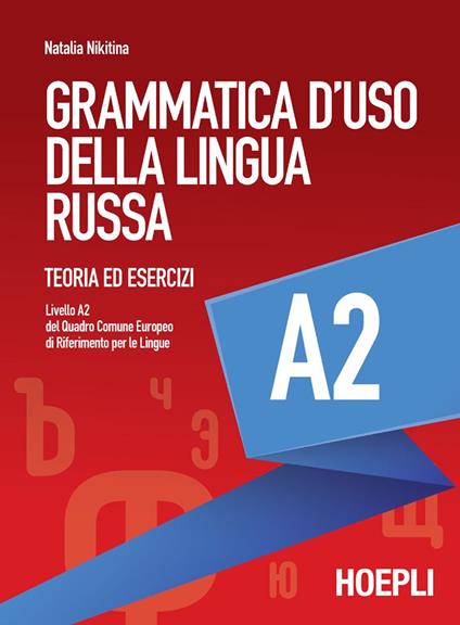 Grammatica d'uso della lingua russa. Teoria ed esercizi. Livello A2 - Natalia Nikitina - ebook