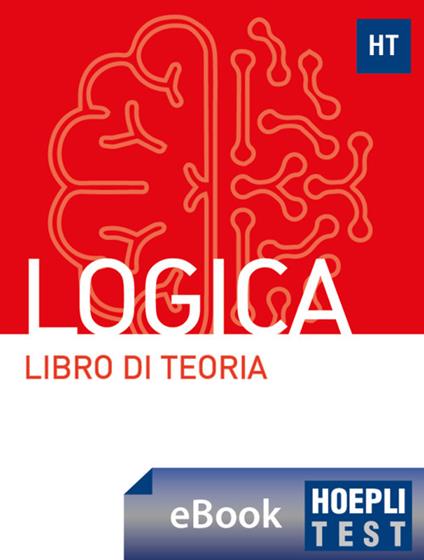 Hoepli test. Logica. Libro di teoria con esercizi - Hoepli Ulrico - ebook