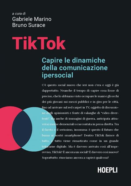 TikTok. Capire le dinamiche della comunicazione ipersocial - Gabriele Marino,Bruno Surace - ebook