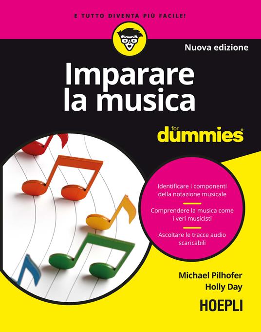 Imparare la musica for dummies. Con file audio MP3 - Michael Pilhofer -  Holly Day - - Libro - Hoepli - For Dummies | IBS