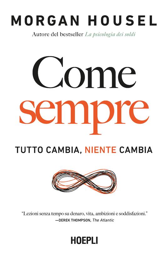 Come sempre. Tutto cambia, niente cambia - Morgan Housel - copertina