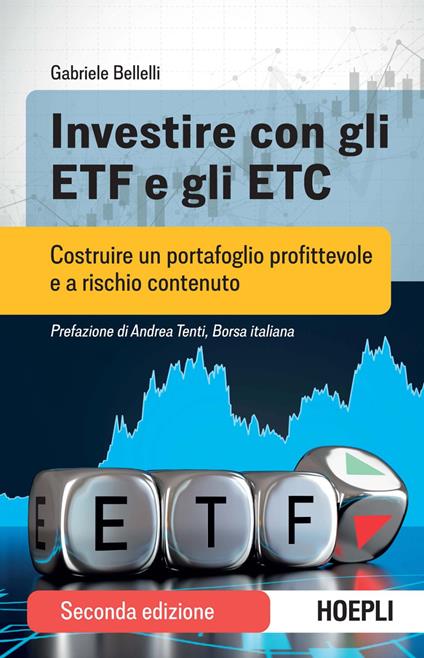 Investire con gli ETF e gli ETC. Costruire un portafoglio profittevole e a rischio contenuto - Gabriele Bellelli - ebook