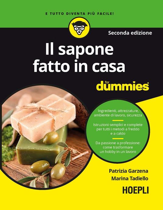 Il sapone fatto in casa for dummies - Patrizia Garzena,Marina Tadiello - ebook