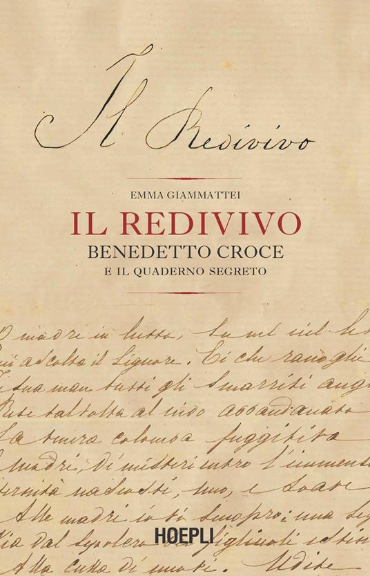 Il redivivo. Benedetto Croce e il quaderno segreto - Emma Giammattei - copertina