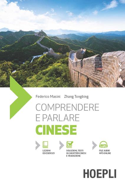 Comprendere e parlare cinese. Lezioni ed esercizi. Con soluzioni. Con File audio online - Federico Masini,Zhang Tongbing - copertina