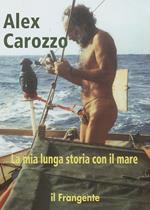 La mia lunga storia con il mare