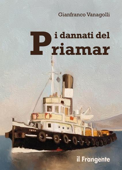 I dannati del Priamar - Gianfranco Vanagolli - copertina