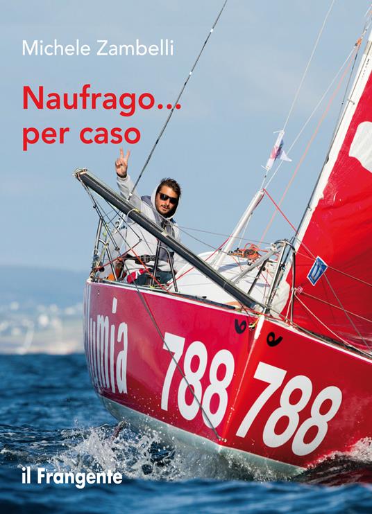 Naufrago... per caso - Michele Zambelli - copertina