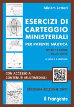 Esercizi di carteggio ministeriali per patente nautica entro 12 miglia dalla costa a vela e a motore