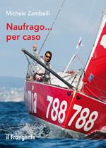 Naufrago... per caso