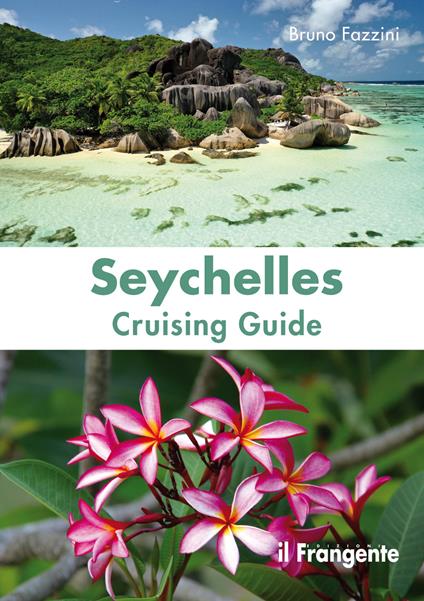 Seychelles. Cruising guide - Bruno Fazzini - copertina