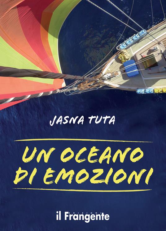Un oceano di emozioni - Jasna Tuta - ebook