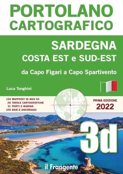 Sardegna costa est sud-est. Da Capo Figari a Capo Spartivento. Portolano cartografico. Vol. 3D - Luca Tonghini - copertina