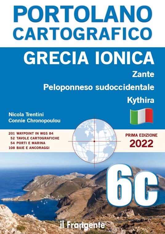 Grecia ionica. Zante, Peloponneso sudoccidentale, Kythira. Vol. 6C - Nicola Trentini,Connie Chronopoulou - copertina