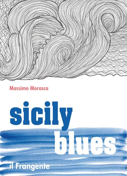 Sicily blues. Ediz. italiana - Massimo Morasca - copertina