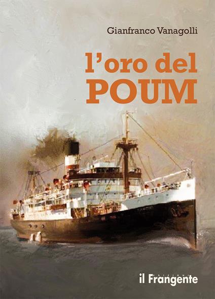 L'oro del Poum - Gianfranco Vanagolli - copertina
