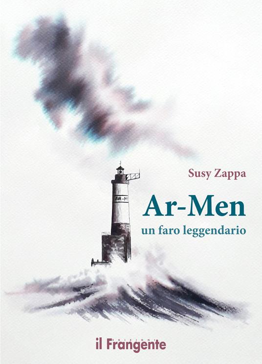 Ar-Men. Un faro leggendario - Susy Zappa - ebook