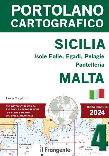 Sicilia, Eolie, Egadi, Pantelleria, Lampedusa. Tirreno meridionale, Malta. Portolano cartografico. Con espansione online. Vol. 4 - Luca Tonghini - copertina