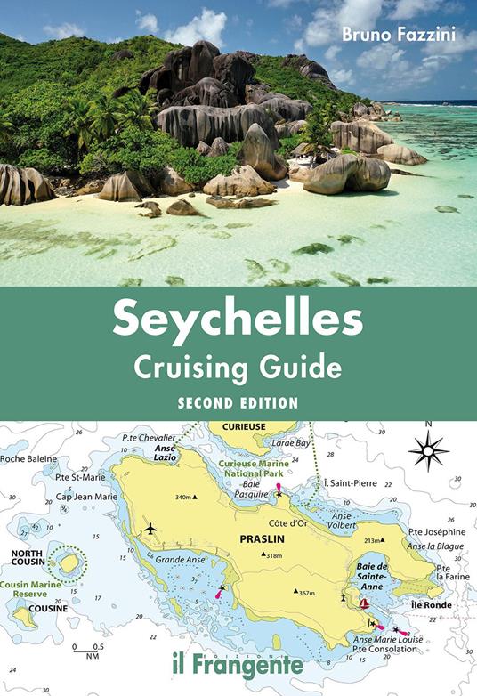 Seychelles. Cruising guide. Nuova ediz. - Bruno Fazzini - copertina