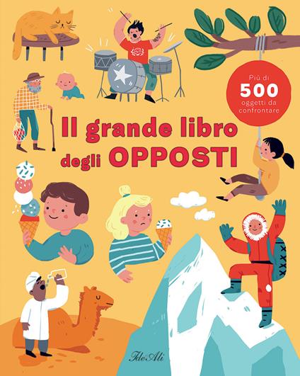 Il grande libro degli opposti. Ediz. a colori - Magda N. Garguláková - copertina