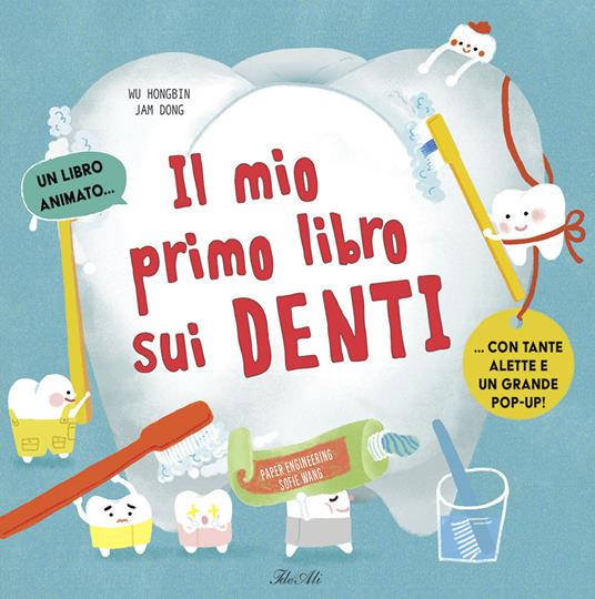 Il mio primo libro dei denti. Ediz. a colori - Wu Hongbin - copertina