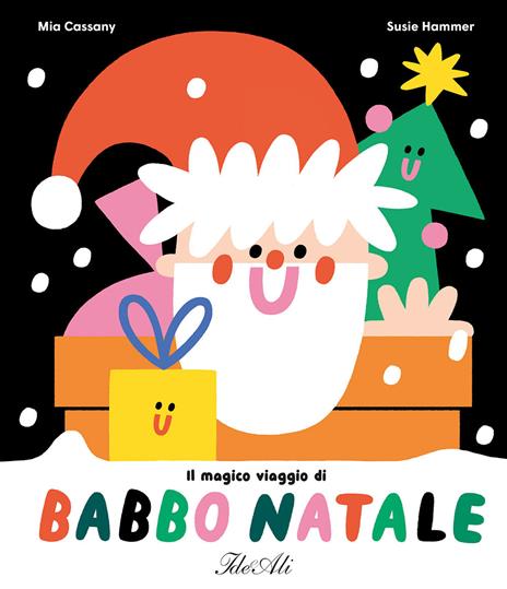 Il magico viaggio di Babbo Natale. Ediz. a colori - Mia Cassany,Susie Hammer - copertina