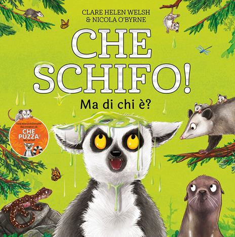 Che schifo! Ma di chi è? Ediz. a colori - Helen Clare Welsh,Nicola O'Byrne - copertina