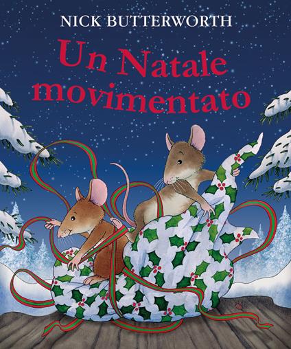 Un Natale movimentato. Ediz. a colori - Nick Butterworth - copertina