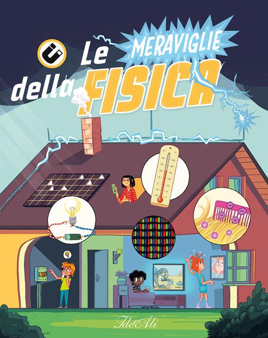 Le meraviglie della fisica. Ediz. a colori - Tomás Kopecky - copertina