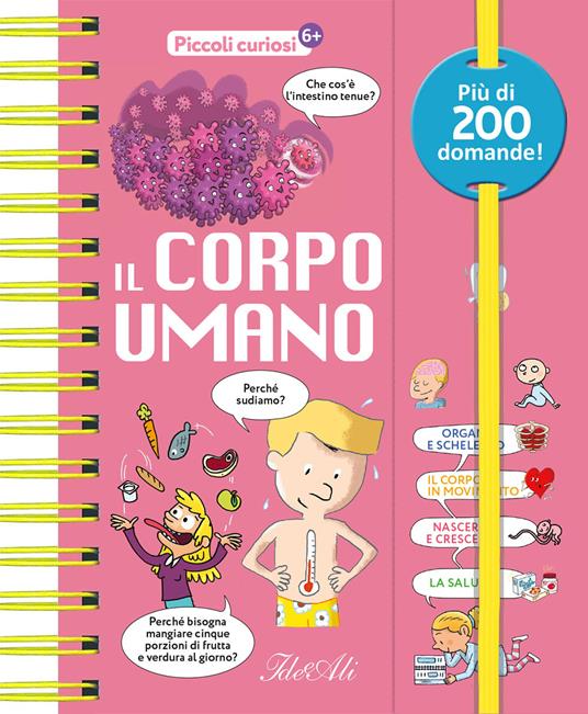 Il corpo umano. Piccoli curiosi. Ediz. a colori - Anne Royer - copertina