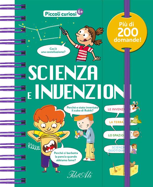 Scienza e invenzioni. Piccoli curiosi. Ediz. a colori - copertina