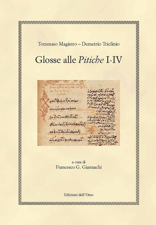 Glosse alle Pitiche I-IV. Ediz. critica - Tommaso Magistro,Demetrio Triclinio - copertina